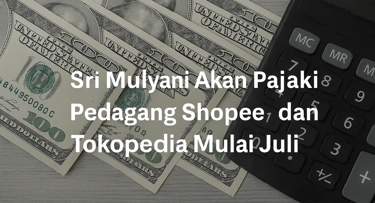 pajak pedagang Shopee, marketplace kena pajak, shopee, tokopedia, kewajiban pajak